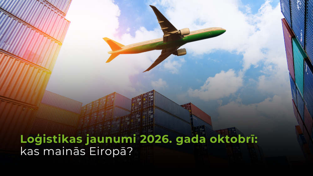 Loģistikas jaunumi 2026. gada oktobrī: kas mainās Eiropā?
